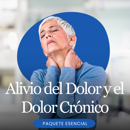 Alivio del Dolor y el Dolor Crónico Paquete Esencial