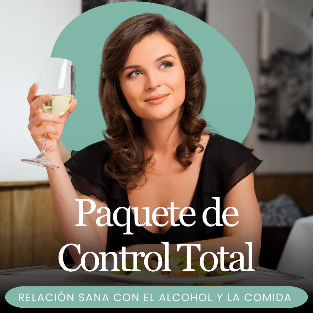 Paquete de Control Total: Recupere su relación con el alcohol y la comida