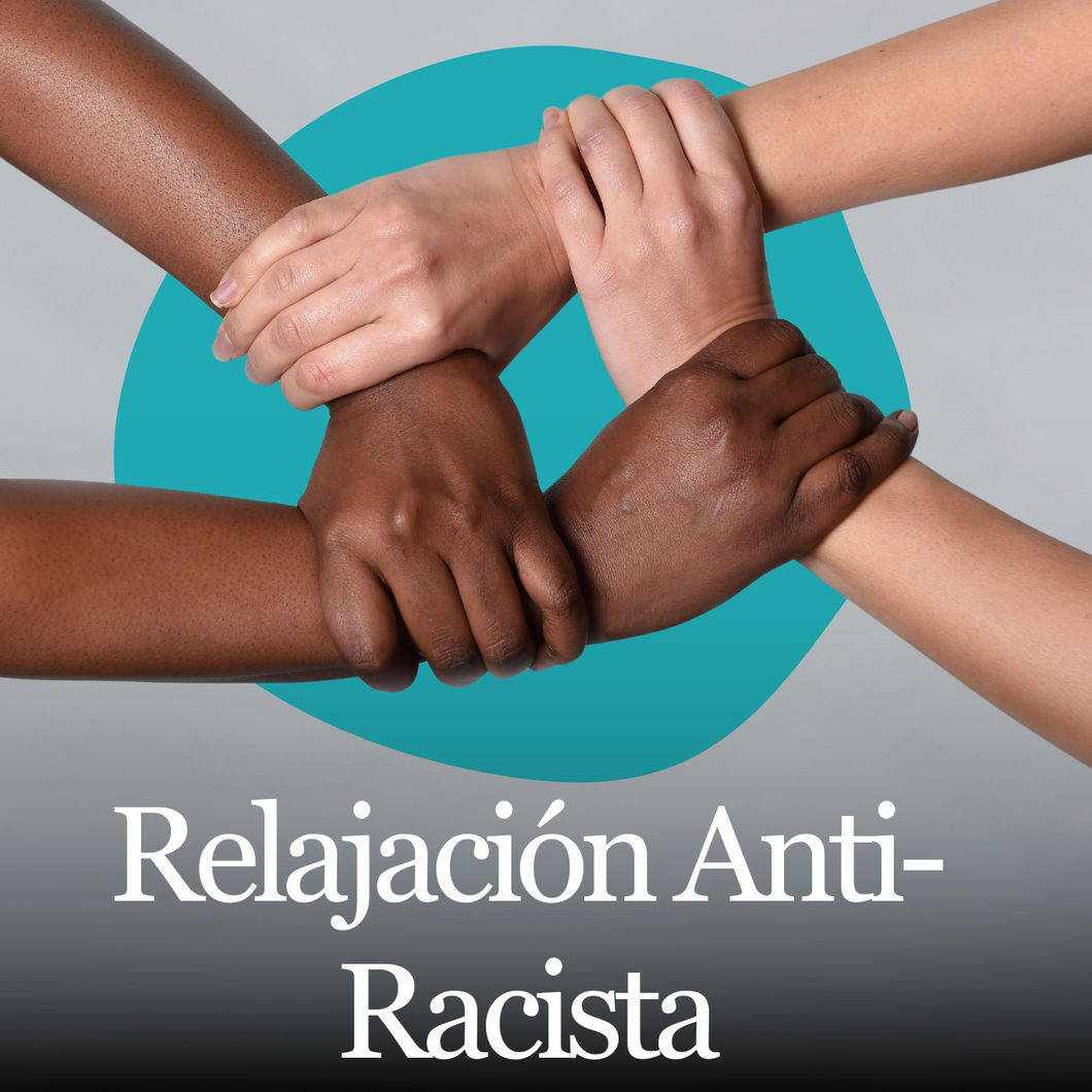 Relajación Anti-Racista Hipnoterapia