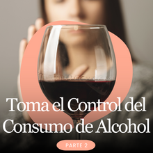 Cargar imagen en el visor de la galería, Paquete de Control Total: Recupere su relación con el alcohol y la comida
